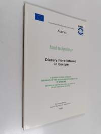 Food technology : dietary fibre intakes in Europe : a survey conducted by members of the management committee of COST 92 : metabolic and physiological aspects of ...
