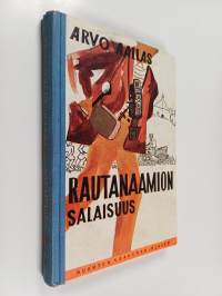 Rautanaamion salaisuus