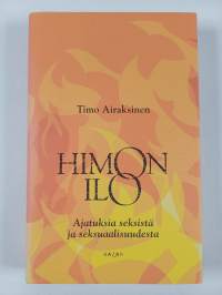 Himon ilo : ajatuksia seksistä ja seksuaalisuudesta