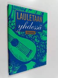 Lauletaan yhdessä : tekstivihko