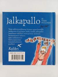 Jalkapallo : Se tekee hulluksi!