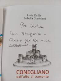Conegliano - dall&#039;alba al tramonto (signeerattu, tekijän omiste)