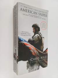American Sniper : The Autobiography of the Most Lethal Sniper in U.S. Military History