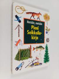 Pieni seikkailukirja : Metsään, metsään