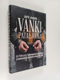 Vankipataljoona : Er. P 21:n ja Er. Työkomppanian ryömäläiset ja kommunistit jatkosodan aikana 1941-1944