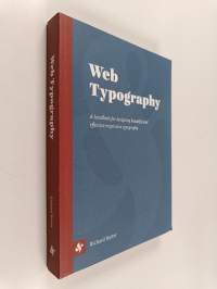 Web typography : a handbook for designing beautiful and effective responsive typography