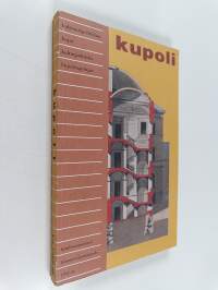 Kupoli : kulttuuripolitiikan linjat = kulturpolitiska linjedragningar