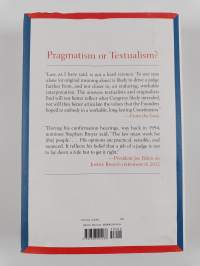 Reading the constitution : why I chose pragmatism, not textualism