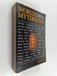 World Mythology - An Anthology of the Great Myths and Epics