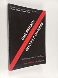 One person/multiple careers : the original guide to the Slash/Career