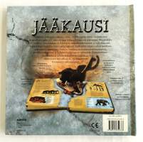 Jääkausi - Esihistorialliset ihmiset ja eläimet äärimmäisissä olosuhteissa