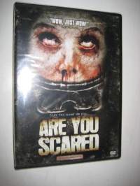 Are you scared