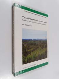 Ympäristömuutos ja metsien kunto : metsien terveydentilan tutkimusohjelman loppuraportti