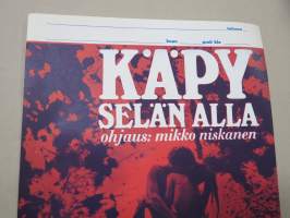 Käpy selän alla - En kotte under ryggen -elokuvajuliste, mm. Kristiina Halkola, Pekka Autiovuori, Kirsti Wallasvaara, Eero Melasniemi, ohjaus Mikko Niskanen