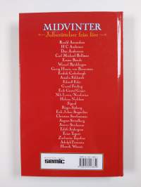 Midvinter : julberättelser från förr : noveller, sagor och romanavsnitt, dikter och tankar kring jul- och vinterveckor från svunnen tid - Julberättelser från förr