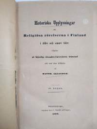 Historiska upplysningar om religiösa rörelserna i Finland i äldre och senare tider 4. delen