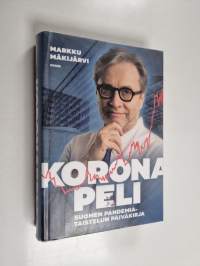 Koronapeli : Suomen pandemiataistelun päiväkirja