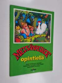 Metsänpeikot opintiellä