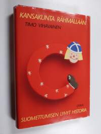 Kansakunta rähmällään : suomettumisen lyhyt historia