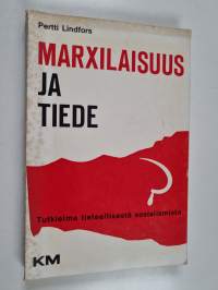 Marxilaisuus ja tiede : Tutkielma tieteellisestä sosialismista