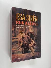 Rukajärvi : Rukajärven korpisissit ; Kenttävartio Joki