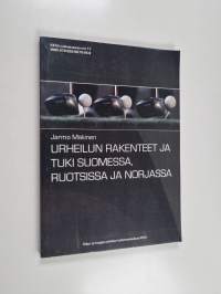 Urheilun rakenteet ja tuki Suomessa, Ruotsissa ja Norjassa