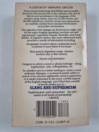 Slang and Euphemism - A Dictionary of Oaths, Curses, Insults, Sexual Slang and Metaphor, Racial Slurs, Drug Talk, Homosexual Lingo, and Related Matters