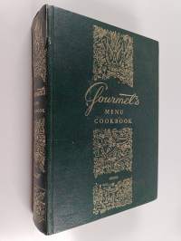 Gourmet&#039;s Menu cookbook : a collection of epicurean menus and recipes