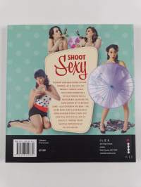 Shoot sexy : pinup photography in the digital age
