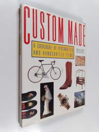 Custom made : a catalogue of personalized and handcrafted items