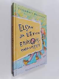 Elsan ja Eetun erikoistapaukset