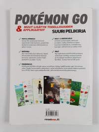 Pokémon Go &amp; muut lisätyn todellisuuden applikaatiot : suuri pelikirja