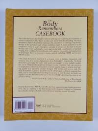 The body remembers casebook : unifying methods and models in the treatment of trauma and PTSD
