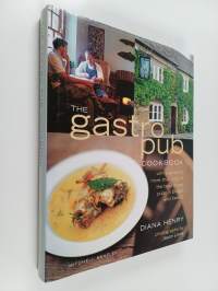 The gastropub cookbook : with a guide to more than 150 of the best dining pubs in Britain and Ireland