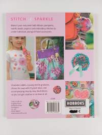 Stitch and Sparkle : Simple Projects from Recycled Fabrics, Ribbons, Beads and Buttons