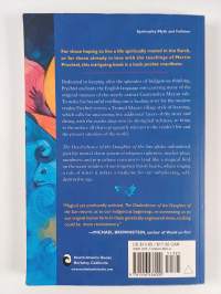 The Disobedience of the Daughter of the Sun - A Mayan Tale of Ecstasy, Time, and Finding One&#039;s True Form