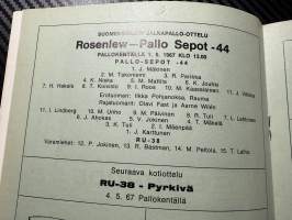 Rosenlewin Urheilijat RU-38, Pori - Pallo Sepot -44 Riihimäki 1.5.1967 -Suomensarja (Suomen sarja / Mestaruussarja)  -jalkapallo käsiohjelma