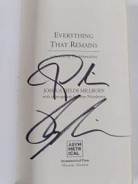 Everything that remains : a memoir by the minimalists (signeerattu)