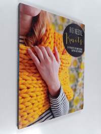 Big Needle Knits - 35 projects to knit using super-size needles