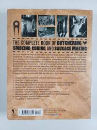 The Complete Book of Butchering, Smoking, Curing, and Sausage Making : How to Harvest Your Livestock &amp; Wild Game