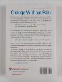 Change without pain : how managers can overcome iniative overload, organizational chaos, and employee burnout
