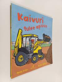 Kaivuri tulee apuun