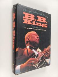 B. B. King omin sanoin : every day I have the blues