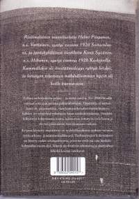 Paremmat vuodet ovat edessäpäin - Helmin ja Kirstin lottamuistoja.  (Sotahistoria, muistelmat), 2010.