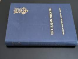 Entisajan Mikkeli : Mikkelin kaupungin vaiheita 1838-1917