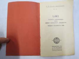 Leipurilaki vuodelta 1908 - Laki työstä leipomoissa ynnä siihen kuuluvat järjestysohjeet