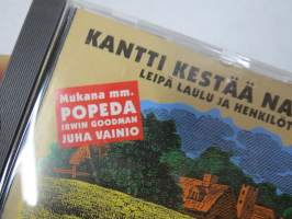 Kantti kestää nauttia - Leipä laulu ja henkilöt - Leipätiedotus LEI CD 1 -CD-levy, mm. Irwin Goodman, Popeda, Veikko Lavi, Juha Vainio, Vesa-Matti Loiri