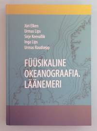Füüsikaline okeanograafia.  Läänemeri. ( Tiede, merentutkimus, meritiede )