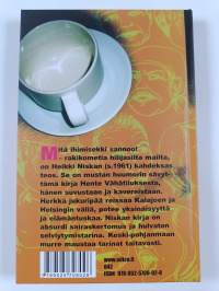 Mitä ihimisekki sannoo! : rakikometia hilijasilta mailta