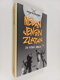 Meidän jengin Zlatan ja pitkä soolo